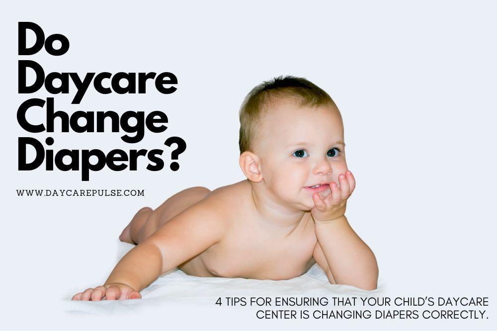 Do Daycare Change Diaper 1 