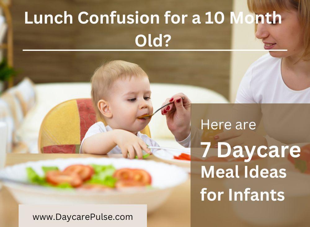 Lunch Ideas For 10 Month Old In A Daycare 