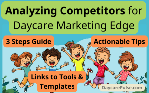 Empower your daycare with competitor analysis strategies tailored for busy stay-at-home moms.
