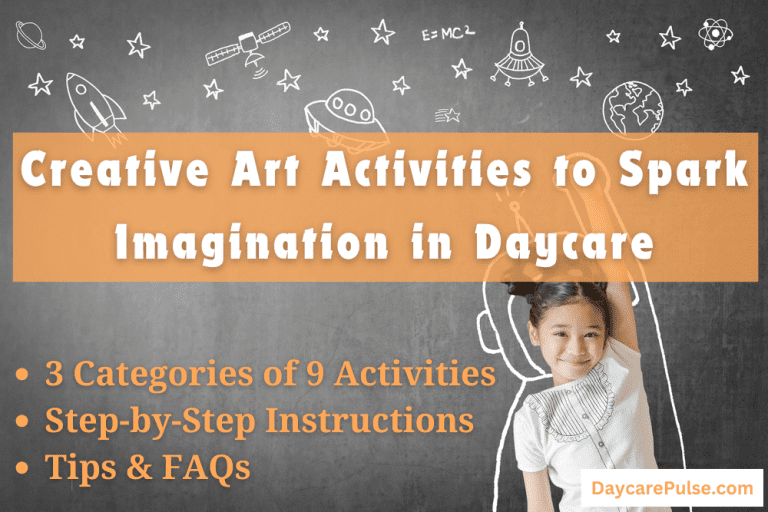 Creative Art Activities to Spark Imagination in Daycare: Steps and Tips