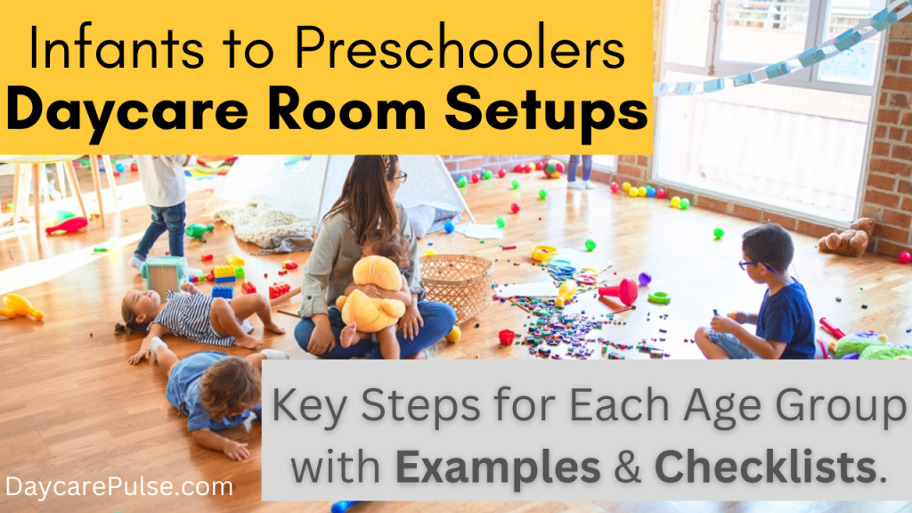 Infants to Preschoolers Age-Specific Daycare Room Setups