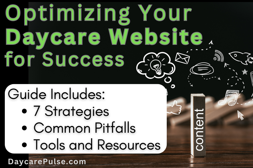 Improve your daycare website! Practical tips for creating a professional, parent-friendly website with SEO, mobile optimization, and authentic content.