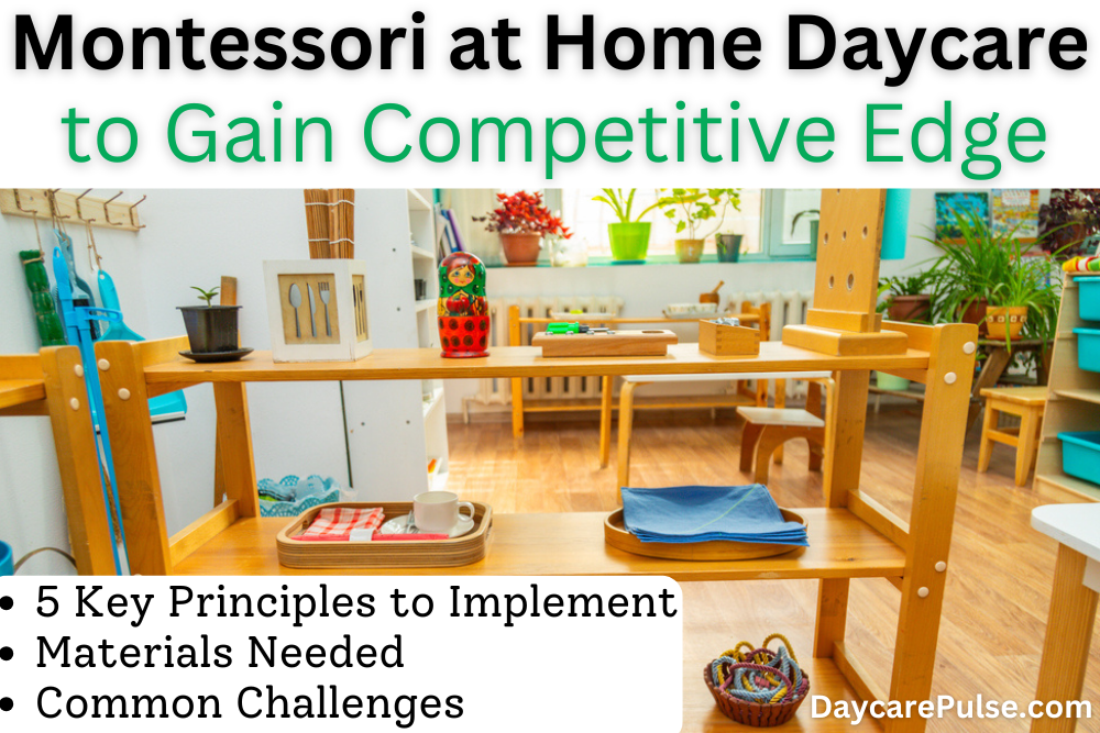 Learn how to create a Montessori-inspired home daycare with simple, cost-effective strategies that enhance growth, independence, and creativity.