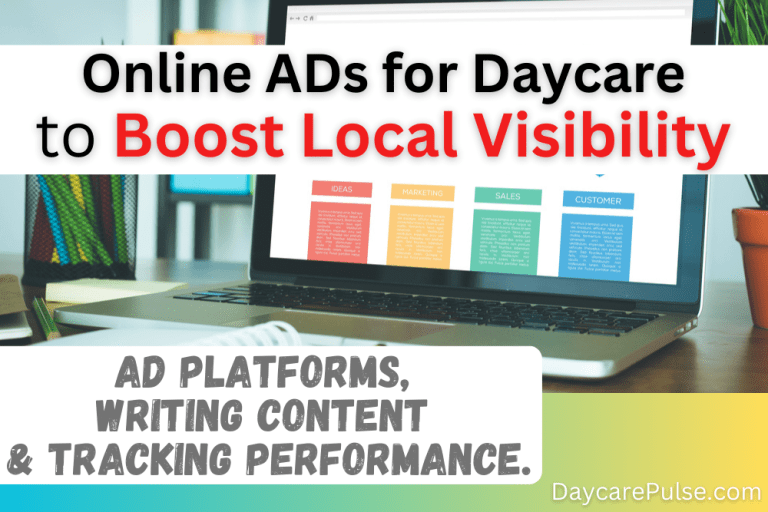 iscover how to master online ads for your daycare! Increase local awareness, enrollments, and build trust with targeted tips.