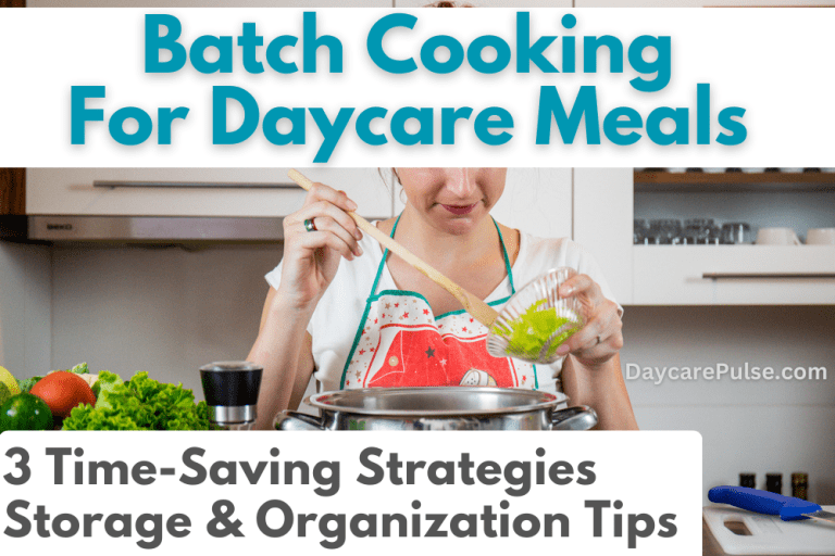 Batch Cooking Daycare Meals : 3 Time-Saving Strategies